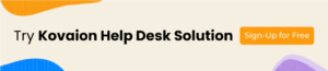 CTA - Kovaion Help Desk Solution