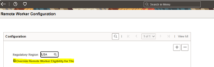 Managing Remote Work Eligibility at Job Code and Position Level - Fig 1.5 Override Remote Worker Configuration for exemption scenarios