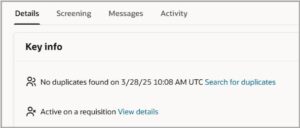 Enhanced Candidate Duplicate Check in Oracle Redwood | VBS Upgrade - Fig 8: Tracking Past Duplicate Checks