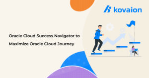 Oracle Cloud Success Navigator to Maximize Oracle Cloud Journey