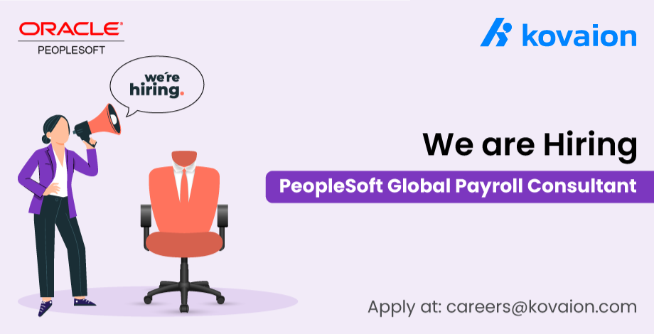 PeopleSoft Global Payroll Consultant | Kovaion PeopleSoft Global Payroll Consultant | Kovaion